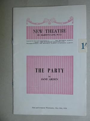 Bild des Verkufers fr New Theatre. The Party by Jane Arden. First performance Wednesday, May 28th, 1958. zum Verkauf von Antiquariat Heinzelmnnchen