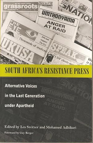 Seller image for South Africa's Resistance Press - Alternative Voices in the Last Generation under Apartheid for sale by Snookerybooks