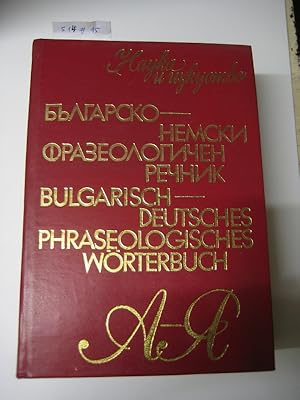 Bulgarisch-deutsches phraseologisches Wörterbuch. 2. A.