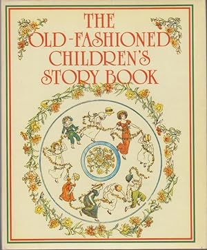 Image du vendeur pour The Old-Fashioned Children's Storybook mis en vente par Bcher bei den 7 Bergen