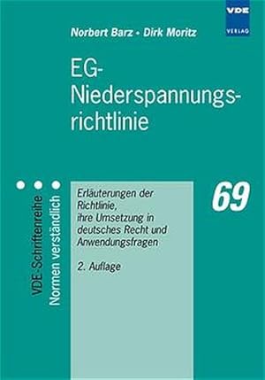 EG-Niederspannungsrichtlinie. Erläuterungen der Richtlinie, ihre Umsetzung in deutsches Recht und...