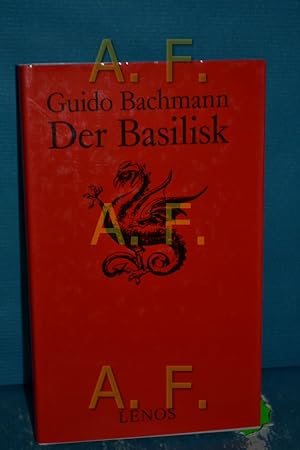 Imagen del vendedor de Der Basilisk : Novelle a la venta por Antiquarische Fundgrube e.U.