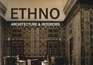 Seller image for Ethno. Architecture & Interiors for sale by Librera Cajn Desastre