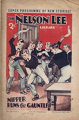 The Nelson Lee Library: Nipper Runs the Gauntlet [New Series 1]