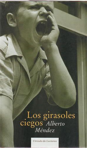 Seller image for Los girasoles ciegos for sale by Librera Cajn Desastre