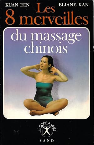 Seller image for Les 8 merveilles du massage chinois for sale by Bouquinerie Le Fouineur