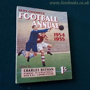 News Chronicle Football Annual 1954-1955. Southern Edition