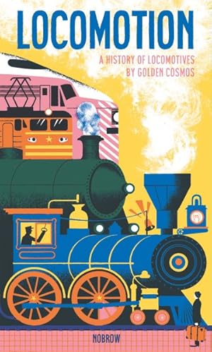 Bild des Verkufers fr Locomotion : A History of Locomotives zum Verkauf von GreatBookPricesUK