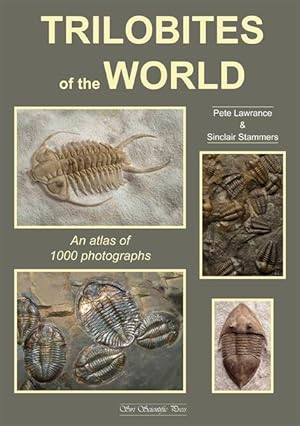 Bild des Verkufers fr Trilobites of the World: An Atlas of 1000 Photographs zum Verkauf von PEMBERLEY NATURAL HISTORY BOOKS BA, ABA