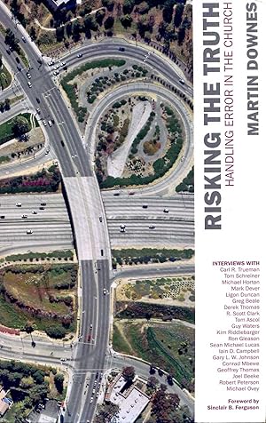 Seller image for Risking the Truth : Handling Error in the Church for sale by Pendleburys - the bookshop in the hills