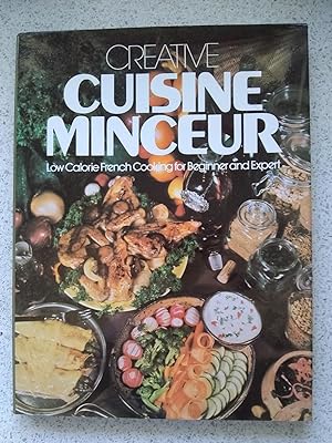 Seller image for Creative Cuisine Minceur Low Calorie French Cooking for Beginner and Expert for sale by Shelley's Books