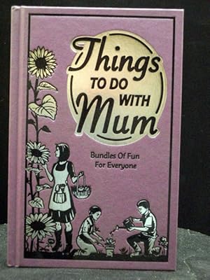 Things To Do With Mum This Book Is New Old Stock