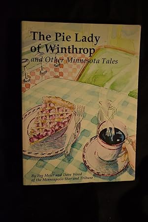 Seller image for The Pie Lady of Winthrop and Other Minnesota Tales for sale by History Bound LLC