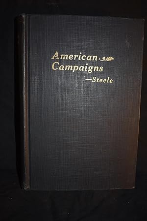 Bild des Verkufers fr American Campaigns (War Dept. Doc. No. 324) zum Verkauf von History Bound LLC