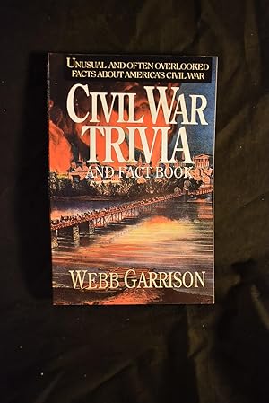 Immagine del venditore per Civil War Trivia and Fact Book venduto da History Bound LLC
