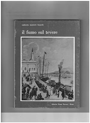 Seller image for Il Fumo sul Tevere for sale by Libreria IV Fontane S.a.S