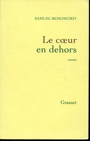Bild des Verkufers fr Le coeur en dehors zum Verkauf von Librairie Le Nord