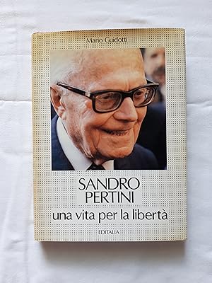 Mario Guidotti. Sandro Pertini una vita per la libertà