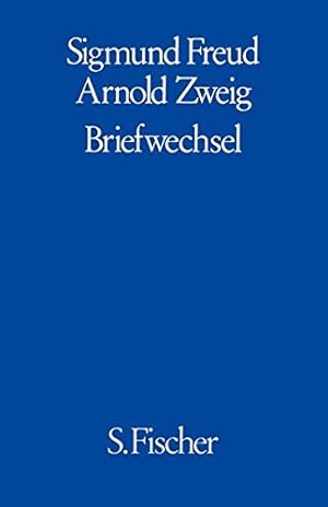 Briefwechsel Arnold Zweig. Hrsg. von Ernst Freud