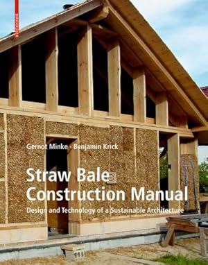 Bild des Verk�ufers f�r Straw Bale Construction Manual zum Verkauf von BuchWeltWeit Ludwig Meier e.K.