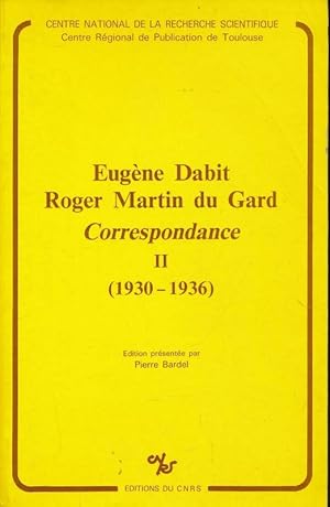 Seller image for Eugne Dabit - Roger Martin du Gard. Correspondance. Tome 2. 1930 - 1936 for sale by LIBRAIRIE GIL-ARTGIL SARL
