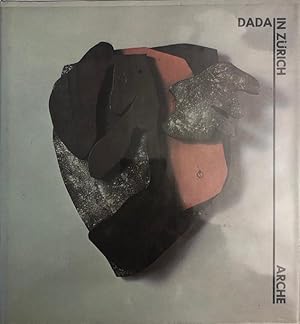 Dada in Zürich.