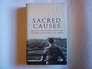 Immagine del venditore per Sacred Causes: Religion And Politics From The European Dictators To Al Qaeda venduto da Carmarthenshire Rare Books