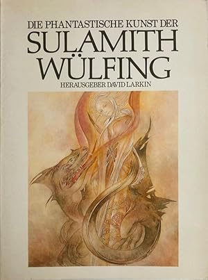 Seller image for Die phantastische Kunst der Sulamith Wlfing for sale by Rolf Nlkes - kunstinsel.ch