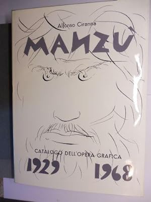 GIACOMO MANZU * - CATALOGO DELLE OPERE GRAFICHE (INCISIONI E LITOGRAFIE) 1929-1968. Con un`append...
