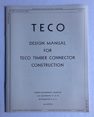 TECO Design Manual for Teco Lumber Connector Construction.