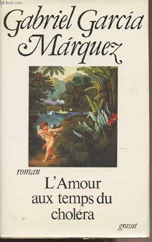 Imagen del vendedor de L'amour aux temps du cholra a la venta por Le-Livre