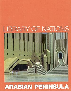 Arabian Peninsula : Library Of Nations Series :