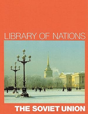 The Soviet Union : Library Of Nations Series :