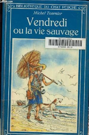 Bild des Verkufers fr Vendredi ou la vie sauvage zum Verkauf von Le-Livre