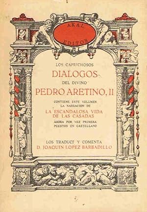Seller image for Los Dilogos del divino Pedro Aretino. II. LA ESCANDALOSA VIDA DE LAS CASADAS for sale by Librera Torren de Rueda