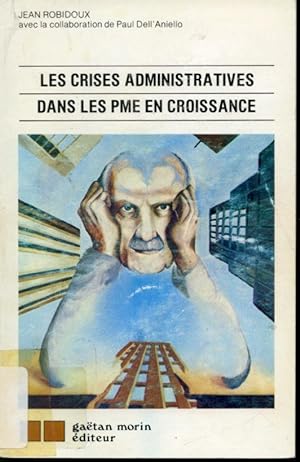 Bild des Verkufers fr Les Crises administratives dans les PME en croissance zum Verkauf von Librairie Le Nord