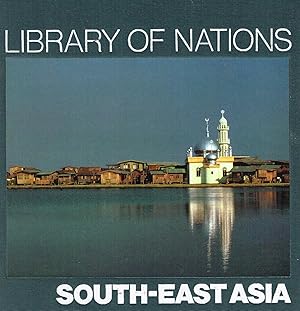 South East Asia : Library Of Nations Series :