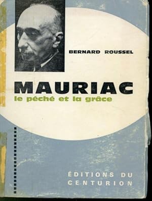 Image du vendeur pour Mauriac : Le pch et la grce mis en vente par Librairie Le Nord