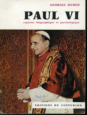 Image du vendeur pour Paul VI : Esquisse biographique et psychologique mis en vente par Librairie Le Nord