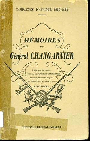 Mémoires du Général Changarnier - Campagnes d'Afrique 1830-1848