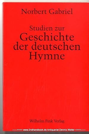 Studien zur Geschichte der deutschen Hymne