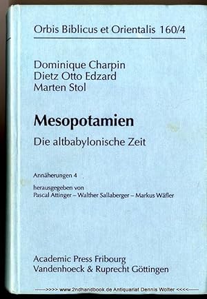 Image du vendeur pour Mesopotamien : Annherungen 4., Die altbabylonische Zeit mis en vente par Dennis Wolter