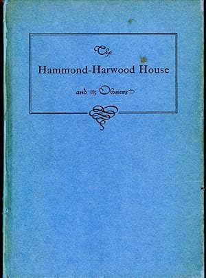 Seller image for The Hammond-Harwood House and Its Owners for sale by Dorley House Books, Inc.