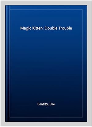 Seller image for Magic Kitten: Double Trouble for sale by GreatBookPricesUK