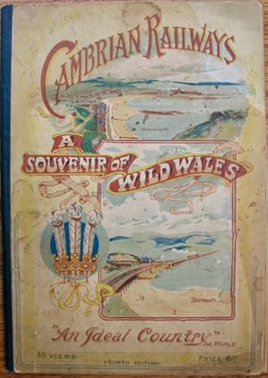 A Souvenir of Cambrian Railways: Gems of Picturesque Scenery in Wild Wales