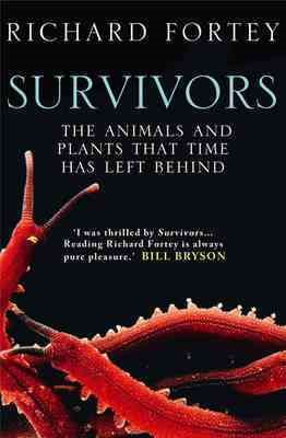 Imagen del vendedor de Survivors : The Animals and Plants That Time Has Left Behind a la venta por GreatBookPrices