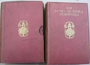 Sir Douglas Haig's Despatches ; December 1915-April 1919