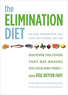 Seller image for The Elimination Diet: Discover the Foods That Are Making You Sick and Tired--and Feel Better Fast for sale by ChristianBookbag / Beans Books, Inc.