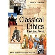 Seller image for Classical Ethics: East and West for sale by eCampus