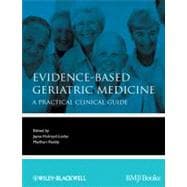 Bild des Verkufers fr Evidence-Based Geriatric Medicine A Practical Clinical Guide zum Verkauf von eCampus